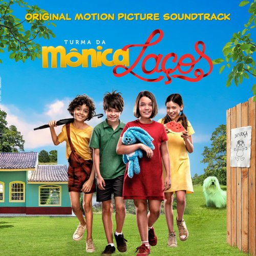 Turma da Mônica: Laços (Original Motion Picture Soundtrack)