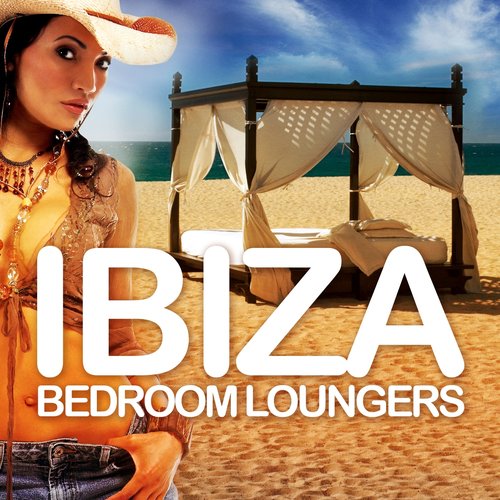 Ibiza Bedroom Loungers, Vol.1 (Cafe con Chill Spain)