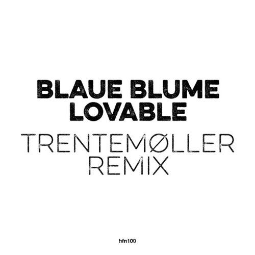 Lovable (Trentemøller Remix)