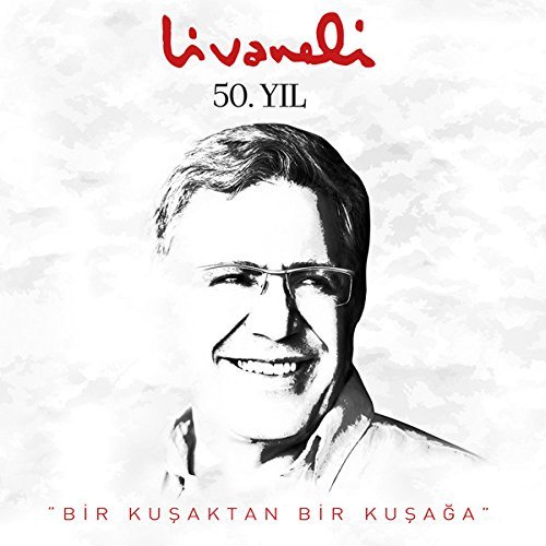 Zülfü Livaneli 50. Yıl - Bir Kuşaktan Bir Kuşağa