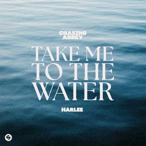 Take Me To The Water - Single