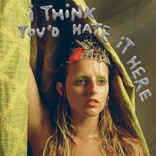 I Think You'd Hate It Here - EP