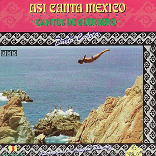 Asi Canta Mexico Vol. 14 - Cantos de Guerrero