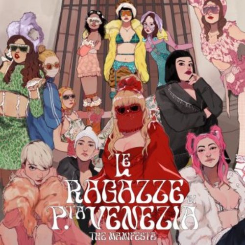 LE RAGAZZE DI PORTA VENEZIA - THE MANIFESTO (feat. La Pina, Elodie, Priestess, Joan Thiele & Roshelle) - Single