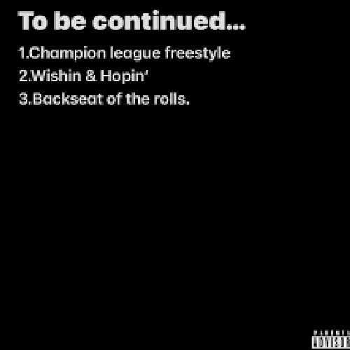 To be continued...
