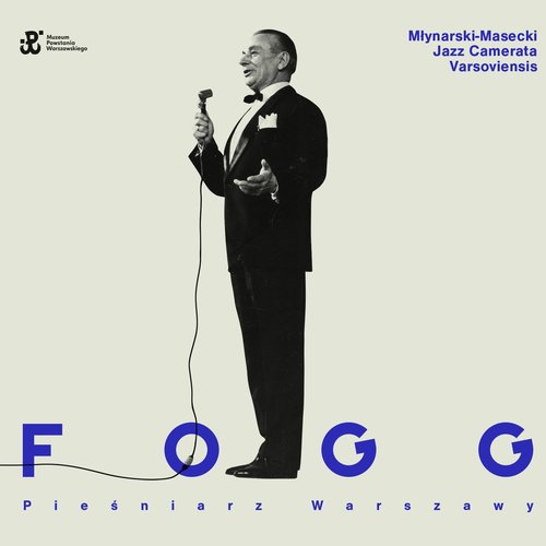 Fogg - Pieśniarz Warszawy