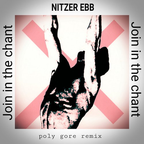 Join in the Chant (Poly Gore remix)