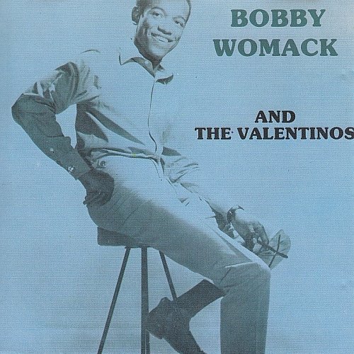 Bobby Womack and The Valentinos