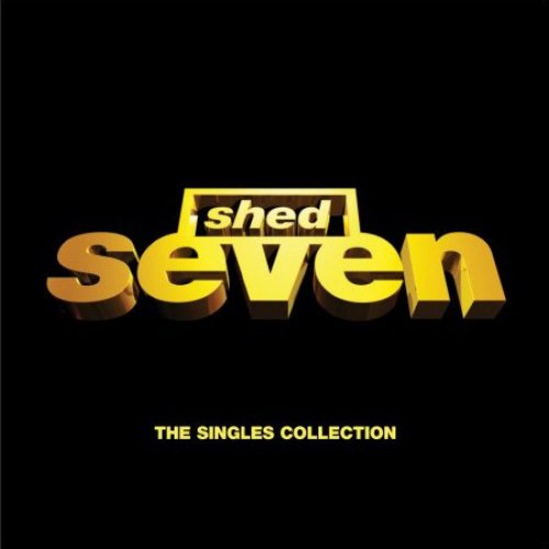 Shed Seven-The Singles Collection