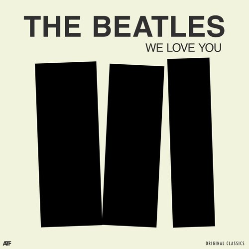 We Love You