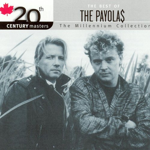 20th Century Masters - The Millennium Collection / The Best Of The Payolas