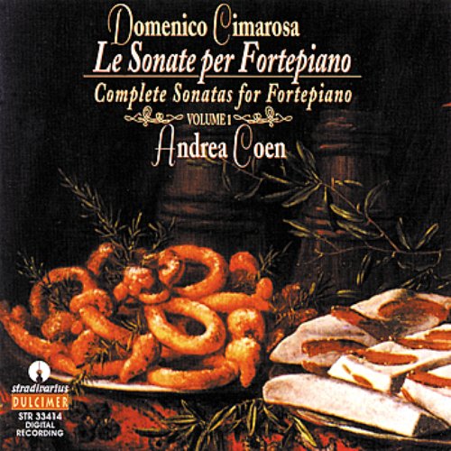 Cimarosa: Complete Sonatas for Fortepiano, Vol. 1