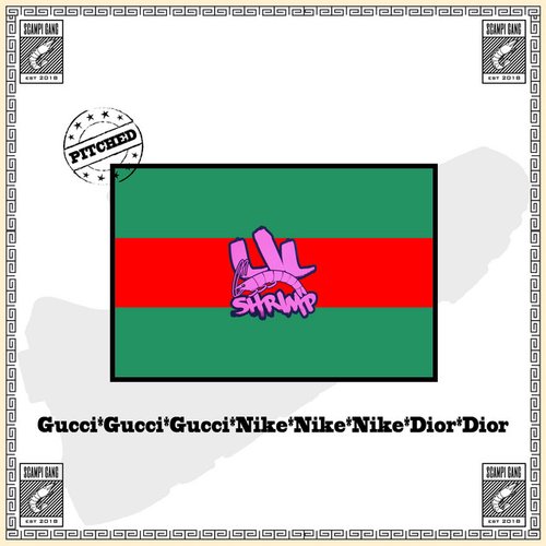 Gucci Gucci Gucci Nike Nike Nike Dior Dior (Pitched)
