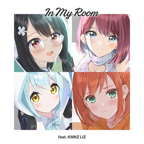 In My Room (feat. Kmnz Liz) - Single