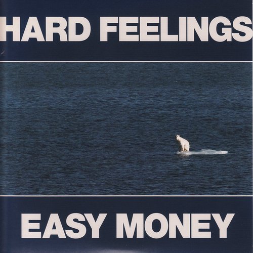Hard Feelings / Easy Money