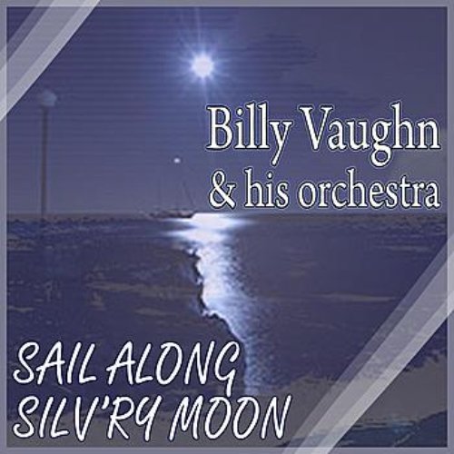 Sail Along Silv'ry Moon