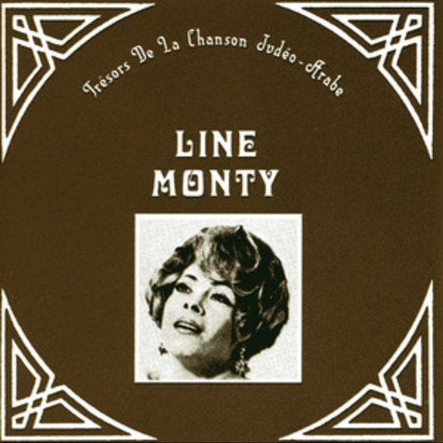 Trésors de la chanson Judéo-Arabe, Line Monty