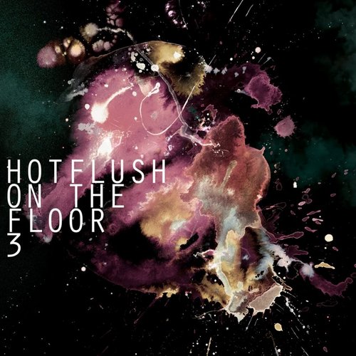 Hotflush on the Floor 3
