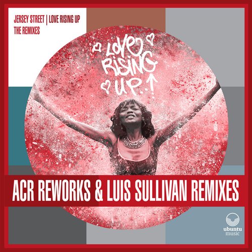 Love Rising Up - A Certain Ratio Reworks & Luis Sullivan Remixes