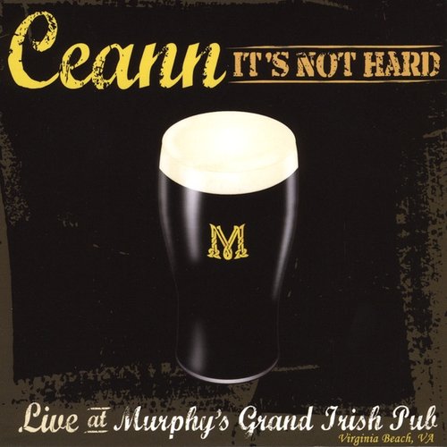 It's Not Hard - Live At Murphy's Grand Irish Pub