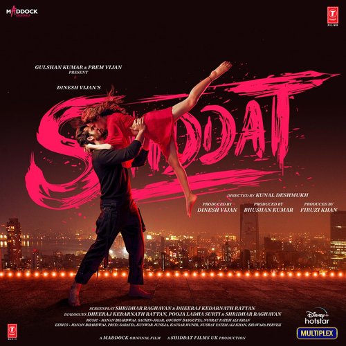 Shiddat (Original Motion Picture Soundtrack)