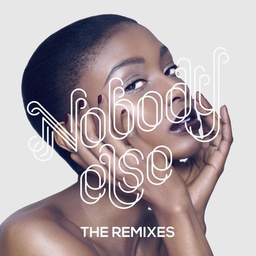 Nobody Else (The Remixes)