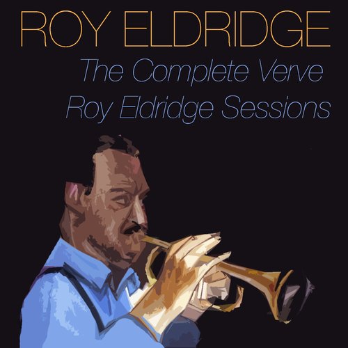 The Complete Verve Roy Eldridge Sessions