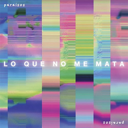 Lo Que No Me Mata