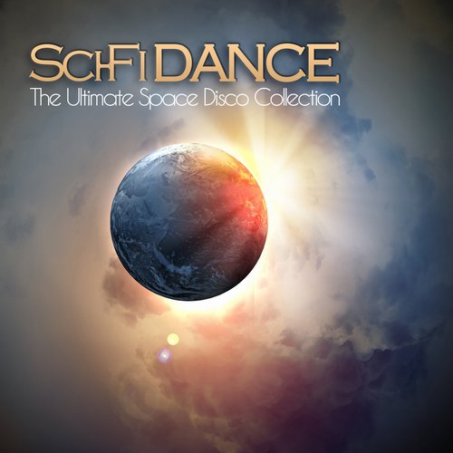 Sci-Fi Dance (The Ultimate Space Disco Collection)