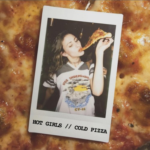 Hot Girls // Cold Pizza