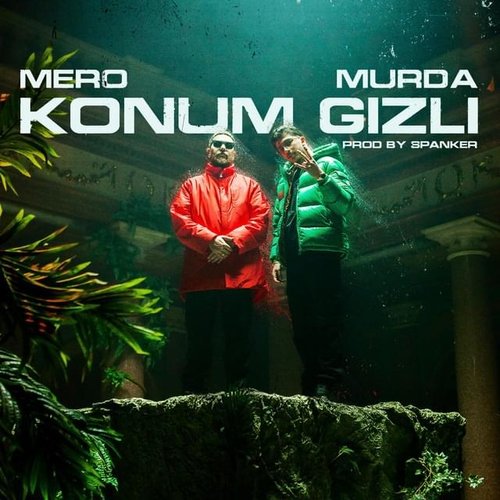 Konum Gizli (feat. Murda)