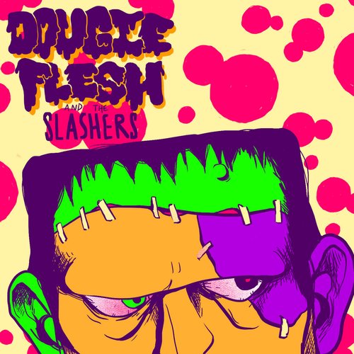 Dougie Flesh and the Slashers - EP