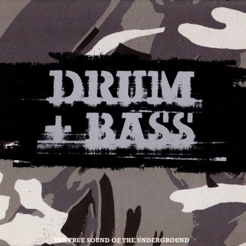 Drum + Bass - The True Sound Of The Underground
