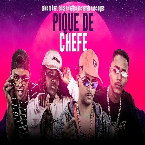 Pique de Chefe (feat. MC Myres) [Brega Funk]