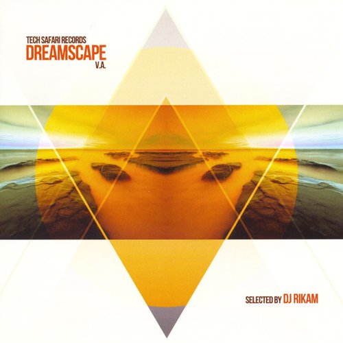 Dreamscape (Selected by DJ Rikam)