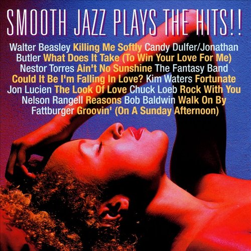 Smooth Jazz Plays The Hits!