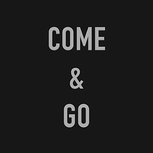 Come & Go - Single