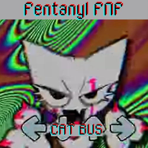 Fentanyl fnf