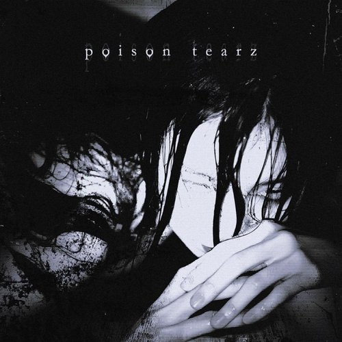 poison tearz