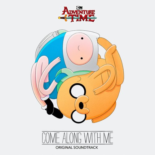 Adventure Time: Come Along with Me (Original Soundtrack)