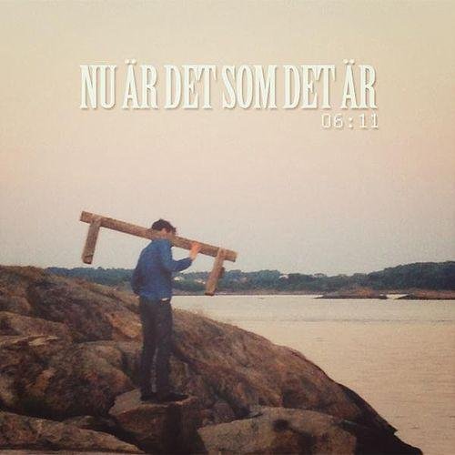 Nu är det som det är