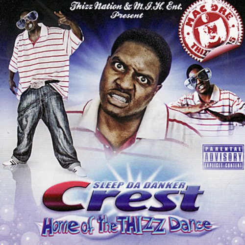 Crest - Home of the Thizz dance
