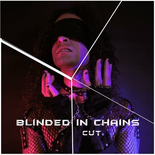 Blinded in Chains