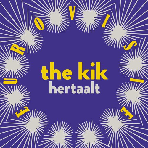 The Kik hertaalt Eurovisie