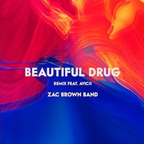 Beautiful Drug (feat. Avicii) [Remix]