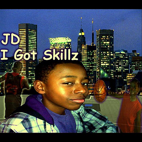 I Got Skillz