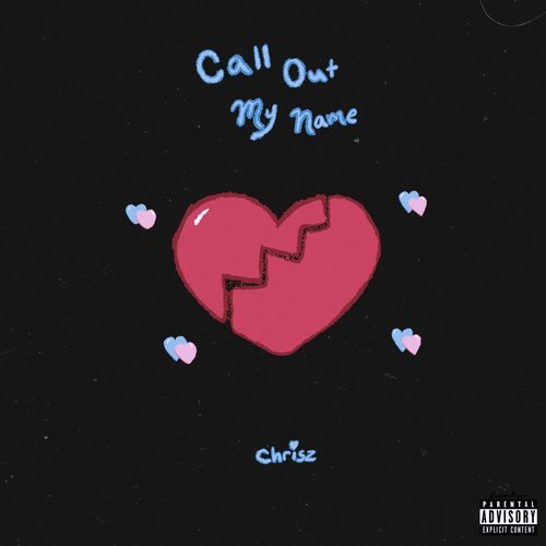 Call Out My Name </3 - Single