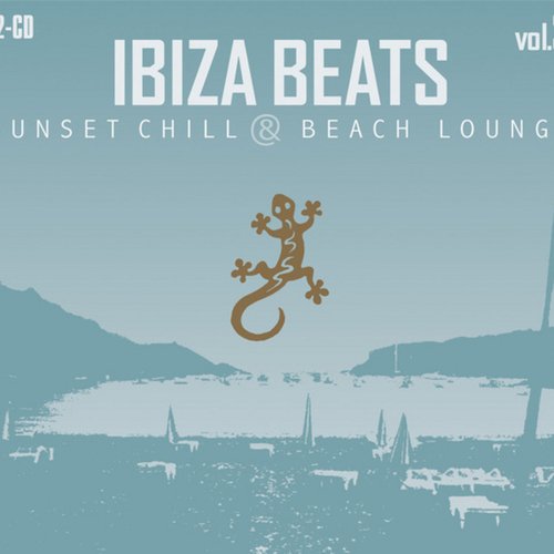 Ibiza Beats - Volume 3 Sunset Chill & Beach Lounge