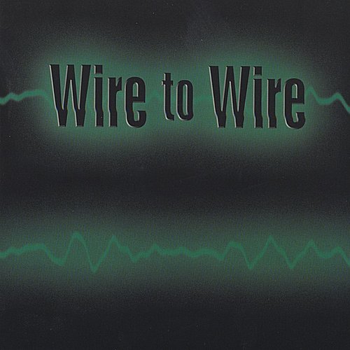 Wire to Wire