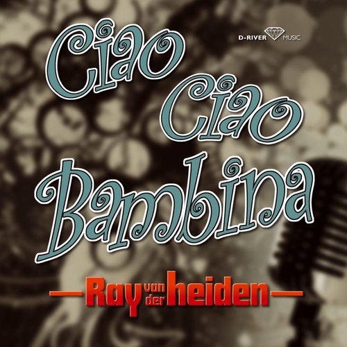 Ciao Ciao Bambina